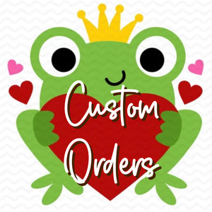 Custom Orders